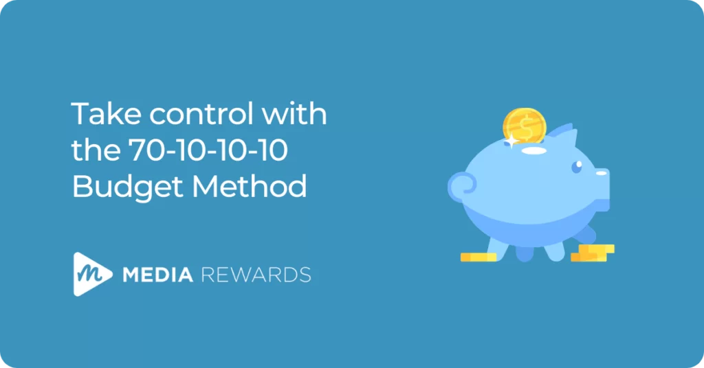 Feature Image of Media Rewards 70-10-10-10 Budget Method With Rewards Apps Blog Article